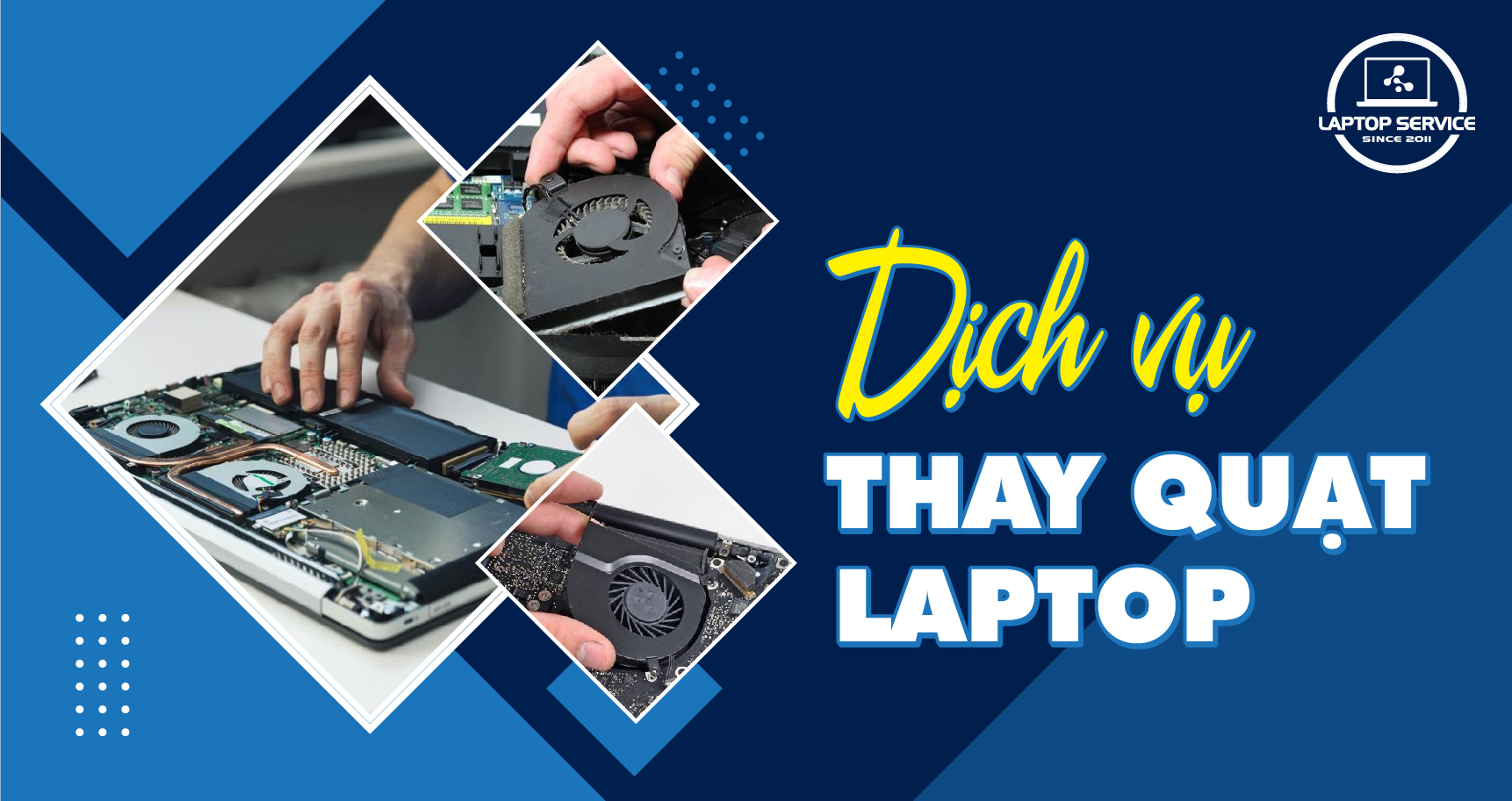 Dịch vụ thay quạt laptop tại nhà chuyên nghiệp – Laptop Service